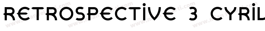 Retrospective 3 Cyrillic字体转换
